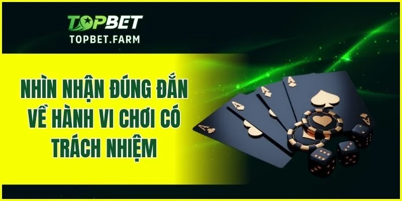 Chơi có trách nhiệm là gì?