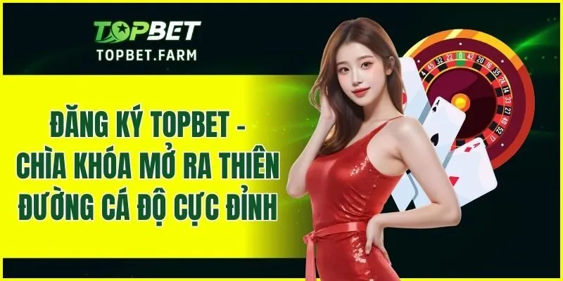 Đăng Ký TOPBET