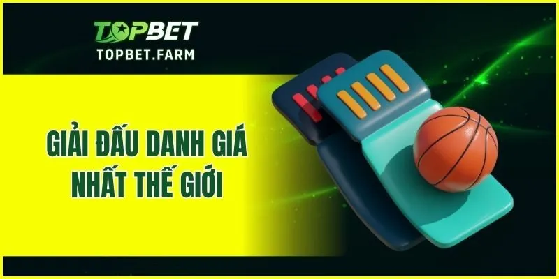 Giải đấu danh giá nhất thế giới