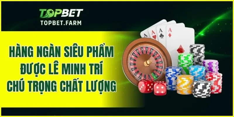 Hàng ngàn siêu phẩm được Lê Minh Trí chú trọng chất lượng