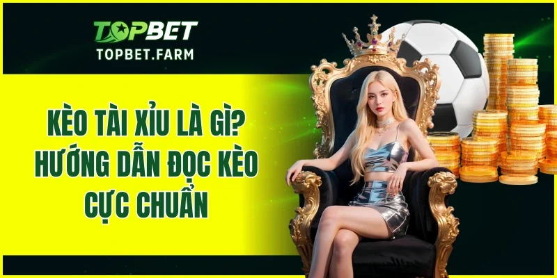 Kèo Tài Xỉu