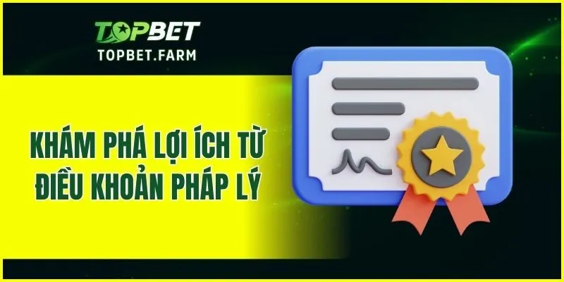 Khám phá lợi ích từ điều khoản pháp lý