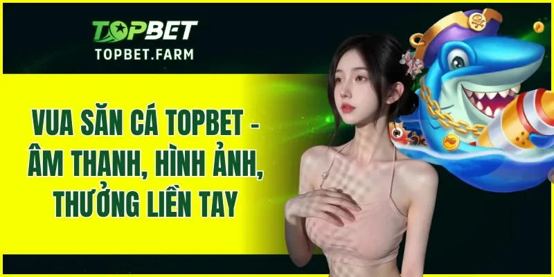 Vua Săn Cá